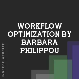 Workflow Optimization by Barbara Philippou | Indexof