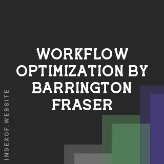 Workflow Optimization by Barrington Fraser | Indexof