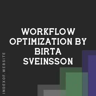 Workflow Optimization by Birta Sveinsson | Indexof