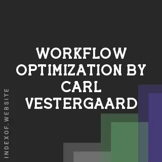 Workflow Optimization by Carl Vestergaard | Indexof