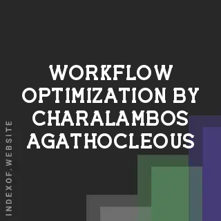 Workflow Optimization by Charalambos Agathocleous | Indexof