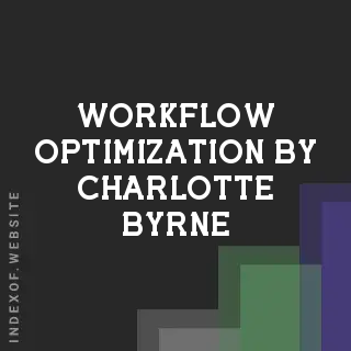 Workflow Optimization by Charlotte Byrne | Indexof