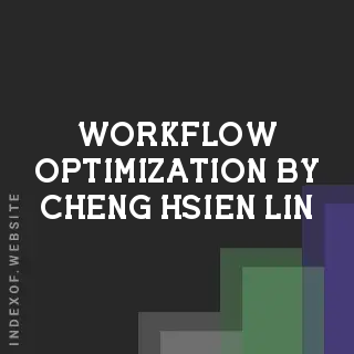 Workflow Optimization by Cheng-hsien Lin | Indexof