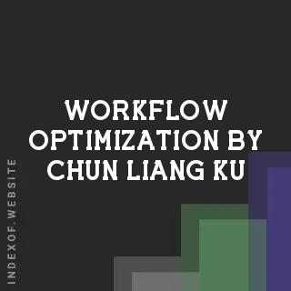 Workflow Optimization by Chun-liang Ku | Indexof