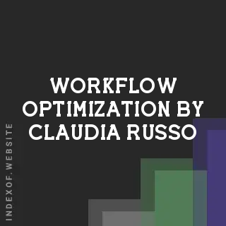 Workflow Optimization by Claudia Russo | Indexof