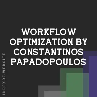 Workflow Optimization by Constantinos Papadopoulos | Indexof