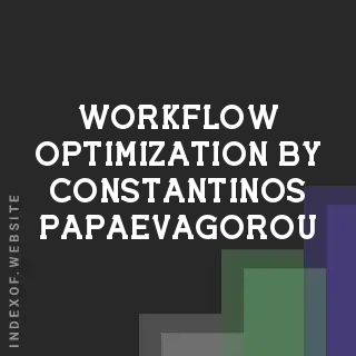 Workflow Optimization by Constantinos Papaevagorou | Indexof