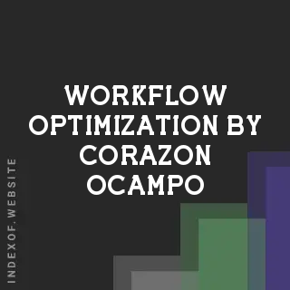 Workflow Optimization by Corazon Ocampo | Indexof
