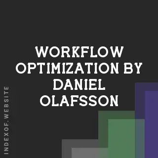 Workflow Optimization by Daniel Olafsson | Indexof