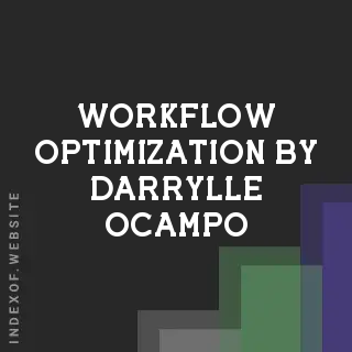Workflow Optimization by Darrylle Ocampo | Indexof