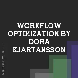 Workflow Optimization by Dora Kjartansson | Indexof