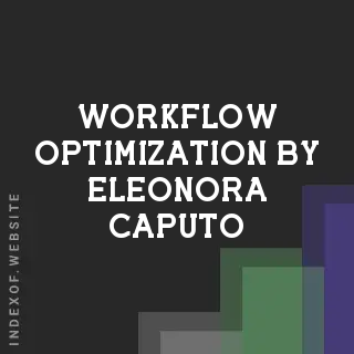 Workflow Optimization by Eleonora Caputo | Indexof
