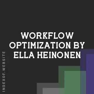 Workflow Optimization by Ella Heinonen | Indexof