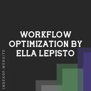 Workflow Optimization by Ella Lepisto | Indexof
