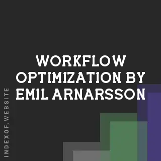 Workflow Optimization by Emil Arnarsson | Indexof