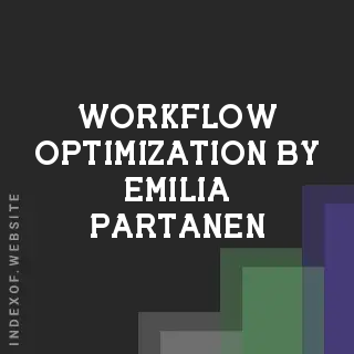 Workflow Optimization by Emilia Partanen | Indexof