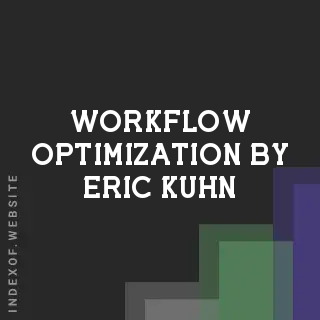 Workflow Optimization by Eric Kuhn | Indexof