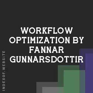 Workflow Optimization by Fannar Gunnarsdottir | Indexof