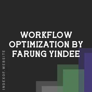 Workflow Optimization by Farung Yindee | Indexof