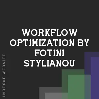 Workflow Optimization by Fotini Stylianou | Indexof