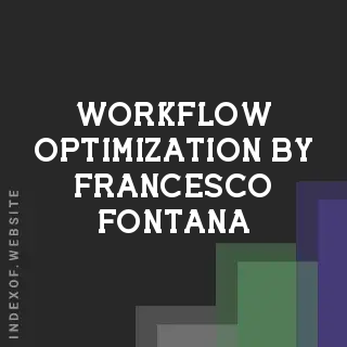 Workflow Optimization by Francesco Fontana | Indexof