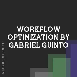 Workflow Optimization by Gabriel Guinto | Indexof