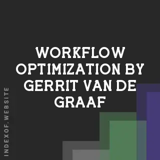 Workflow Optimization by Gerrit van de Graaf | Indexof