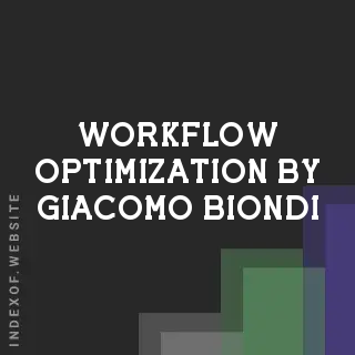 Workflow Optimization by Giacomo Biondi | Indexof