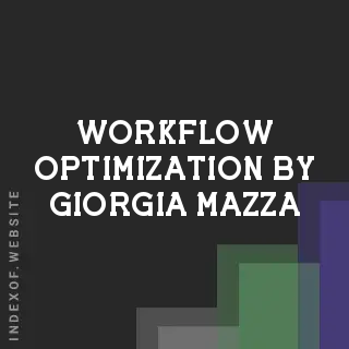 Workflow Optimization by Giorgia Mazza | Indexof