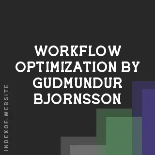 Workflow Optimization by Gudmundur Bjornsson | Indexof