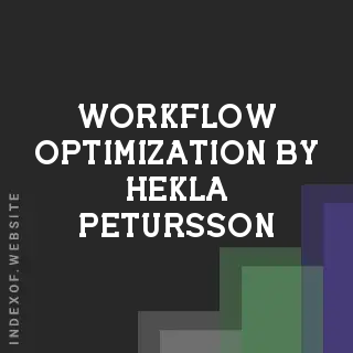 Workflow Optimization by Hekla Petursson | Indexof