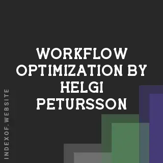 Workflow Optimization by Helgi Petursson | Indexof