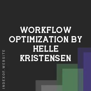 Workflow Optimization by Helle Kristensen | Indexof