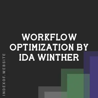 Workflow Optimization by Ida Winther | Indexof