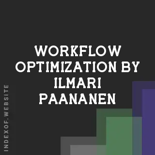 Workflow Optimization by Ilmari Paananen | Indexof