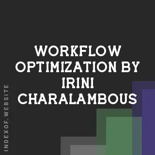 Workflow Optimization by Irini Charalambous | Indexof