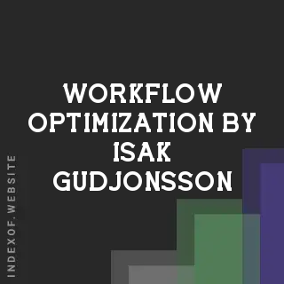 Workflow Optimization by Isak Gudjonsson | Indexof
