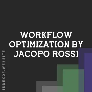 Workflow Optimization by Jacopo Rossi | Indexof