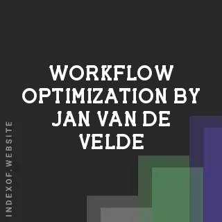 Workflow Optimization by Jan van de Velde | Indexof