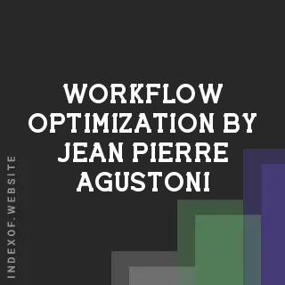 Workflow Optimization by Jean-Pierre Agustoni | Indexof