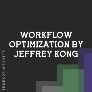 Workflow Optimization by Jeffrey Kong | Indexof