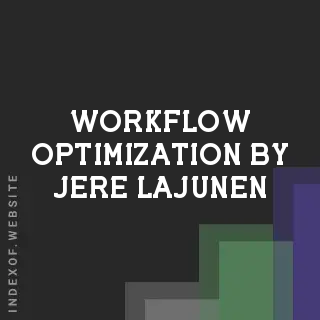 Workflow Optimization by Jere Lajunen | Indexof