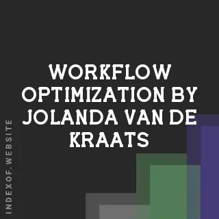 Workflow Optimization by Jolanda van de Kraats | Indexof