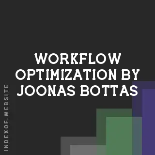 Workflow Optimization by Joonas Bottas | Indexof