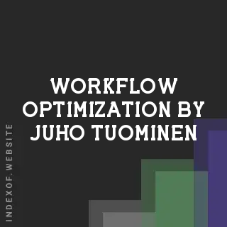 Workflow Optimization by Juho Tuominen | Indexof