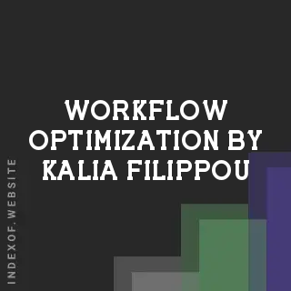 Workflow Optimization by Kalia Filippou | Indexof