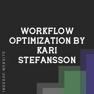 Workflow Optimization by Kari Stefansson | Indexof