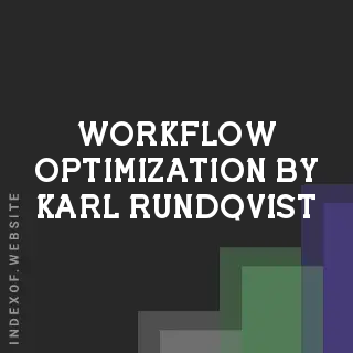 Workflow Optimization by Karl Rundqvist | Indexof