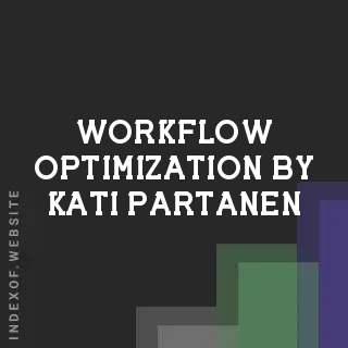 Workflow Optimization by Kati Partanen | Indexof