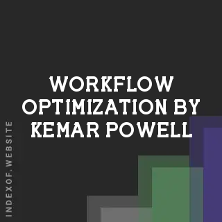 Workflow Optimization by Kemar Powell | Indexof